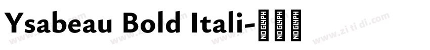 Ysabeau Bold Itali字体转换